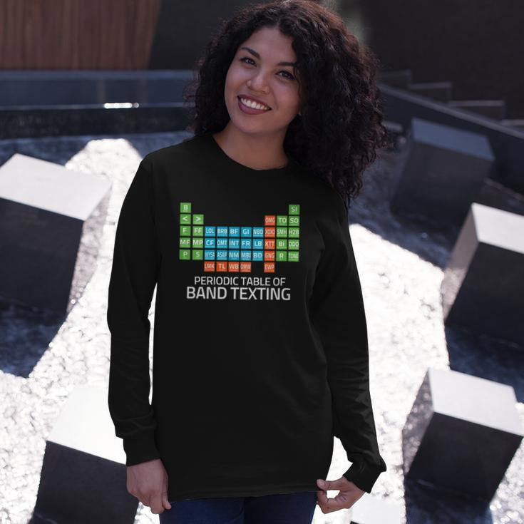 Marching Band Periodic Table Of Band Texting Elements Long Sleeve T-Shirt Gifts for Her