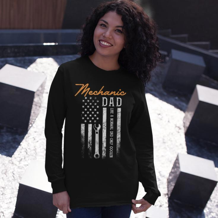 Mechanic Dad Like A Normal Dad Only Cooler Usa Flag Long Sleeve T-Shirt T-Shirt Gifts for Her