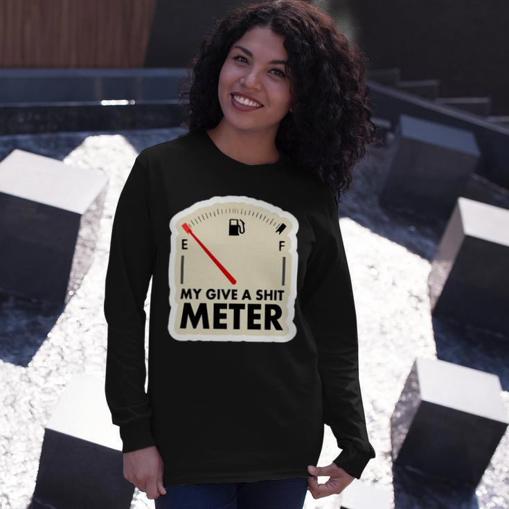 My Give A Shit Meter Is Empty Sarcastic Autocollant 393 Trending Shirt Unisex Long Sleeve Gifts for Her