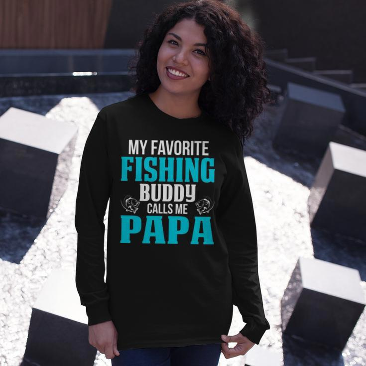 Papa Grandpa Fishing My Favorite Fishing Buddy Calls Me Papa Long Sleeve T-Shirt Gifts for Her