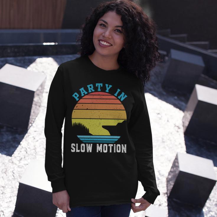 Party In Slow Motion Vintage Funny Boating Boating Gifts Unisex Long Sleeve Gifts for Her