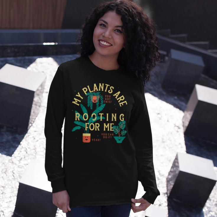 My Plants Are Rooting For Me Plant Long Sleeve T-Shirt Gifts for Her
