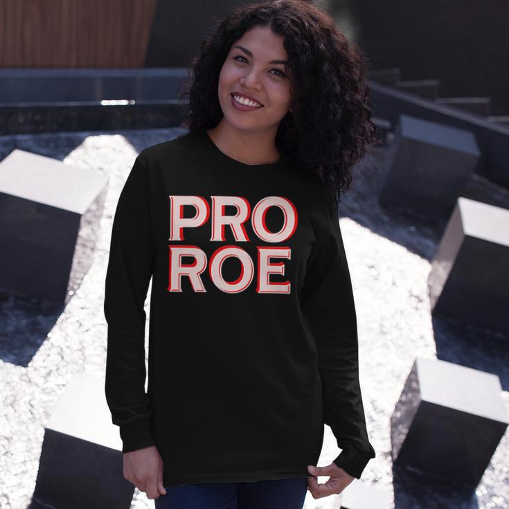 Pro Roe Unisex Long Sleeve Gifts for Her