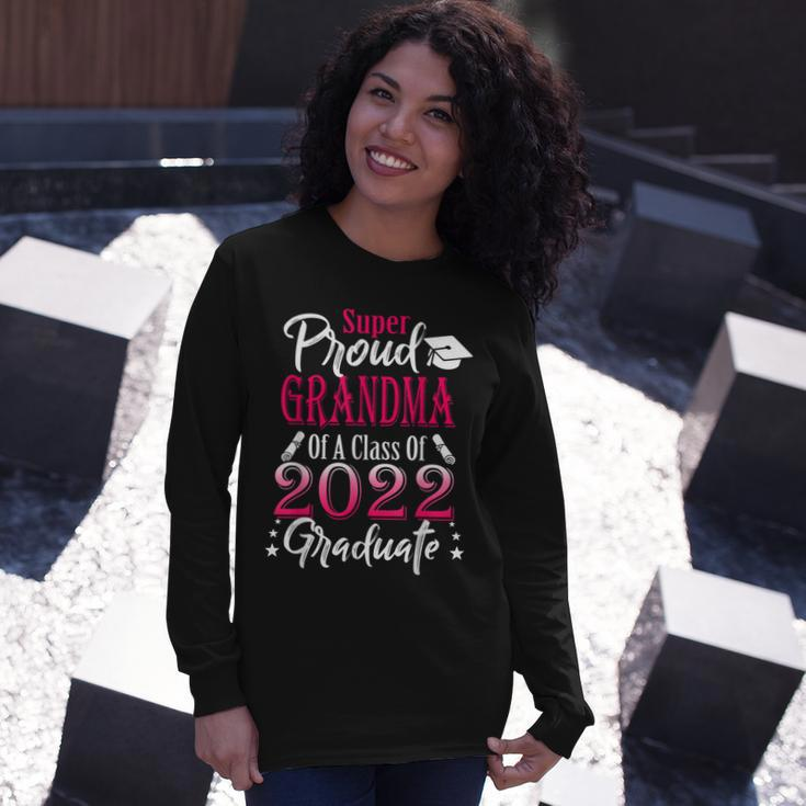 Proud Grandma Of A 2022 Graduate Class Of 2022 Graduation Long Sleeve T-Shirt T-Shirt Gifts for Her