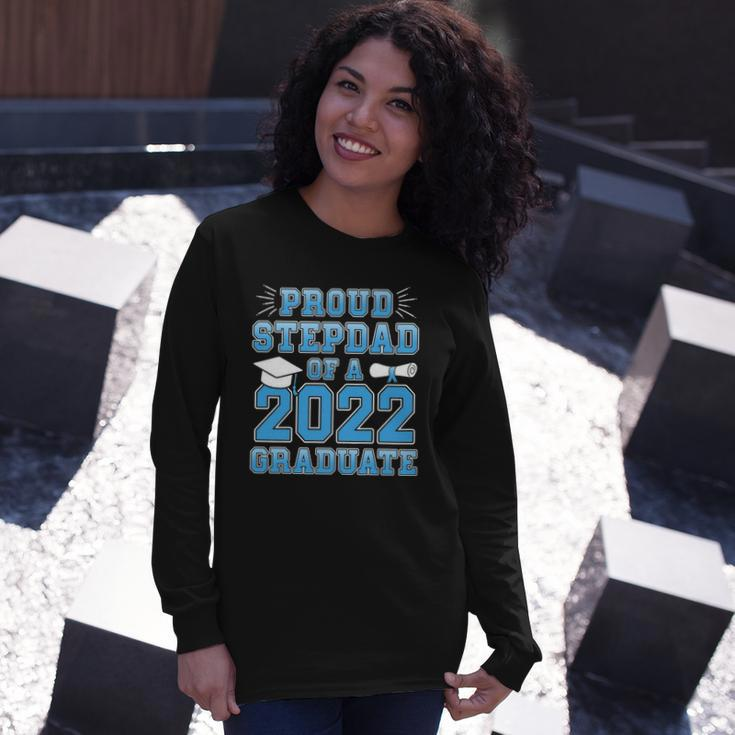 Proud Stepdad Of A 2022 Graduate Stepfather Graduation Party Long Sleeve T-Shirt T-Shirt Gifts for Her