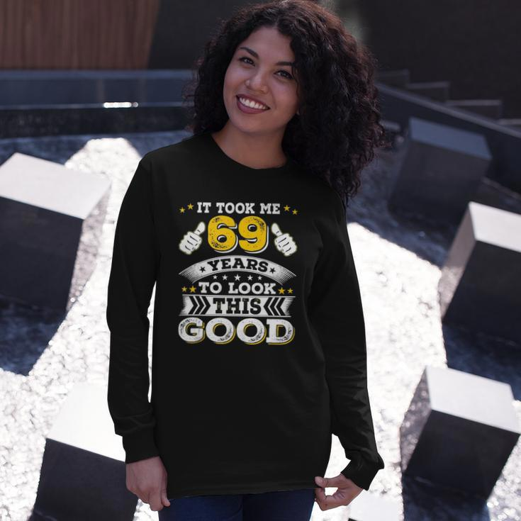 Sixty Nine 69Th 69 Years Old 1953 Birthday Bday Idea Long Sleeve T-Shirt T-Shirt Gifts for Her