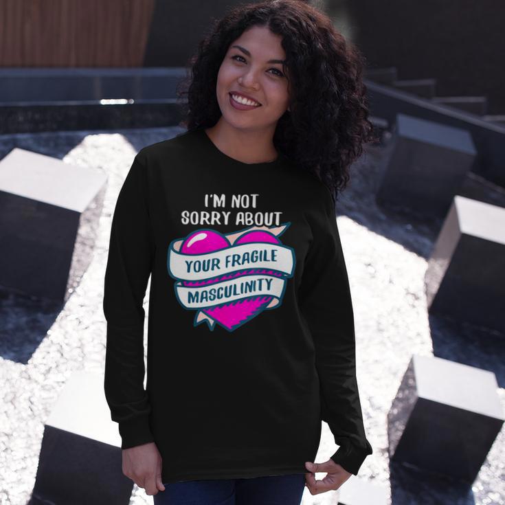 Too Clumsy To Be Around Fragile Masculinity 215 Shirt Unisex Long Sleeve Gifts for Her