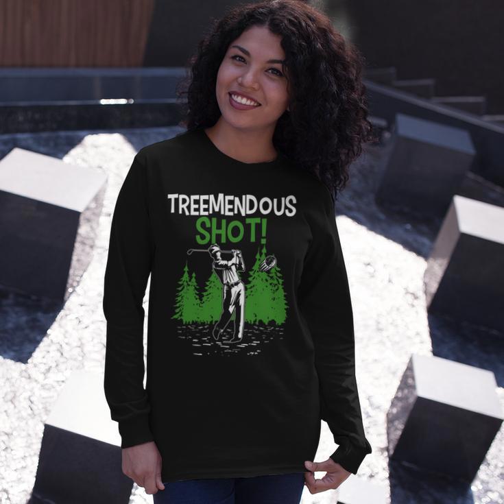 Treemendous Golf Shot In The Trees 66 Trending Shirt Unisex Long Sleeve Gifts for Her