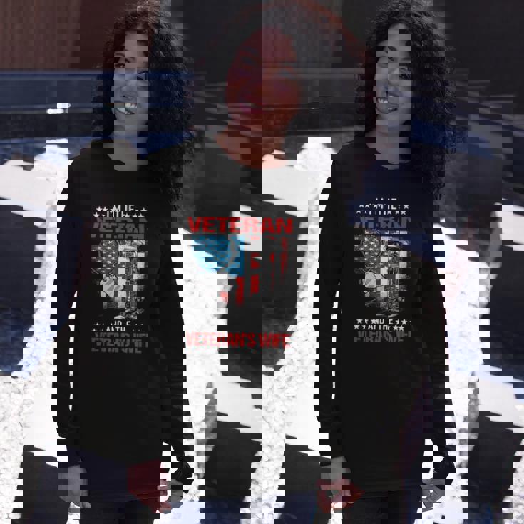 Im The Veteran And The Veterans Wife Female Veterans Long Sleeve T-Shirt T-Shirt Gifts for Her