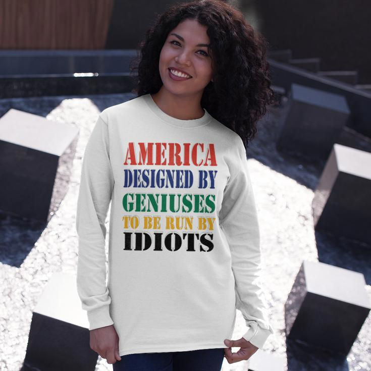 America Designed By Geniuses To Be Run By Idiots Impeach 46 Joe Biden Essential Tshirt Unisex Long Sleeve Gifts for Her