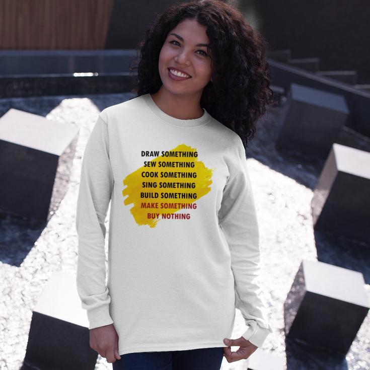 Anti Consumerism Unisex Long Sleeve Gifts for Her