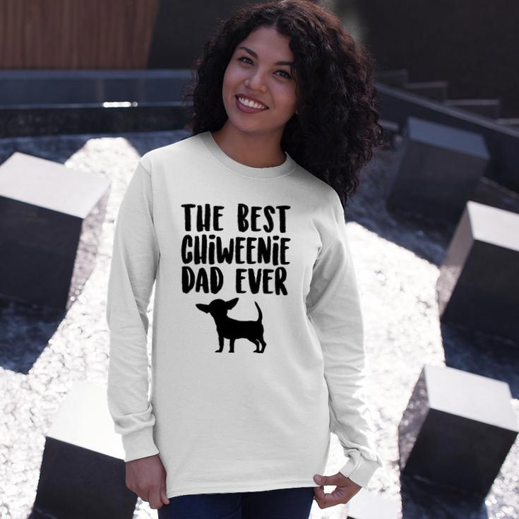Best Chiweenie Dad Ever Fathers Day Chiweenie Dog Long Sleeve T-Shirt T-Shirt Gifts for Her