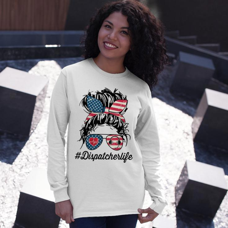 Dispatcher Messy Bun American Us Flag 4Th Of July Long Sleeve T-Shirt Gifts for Her