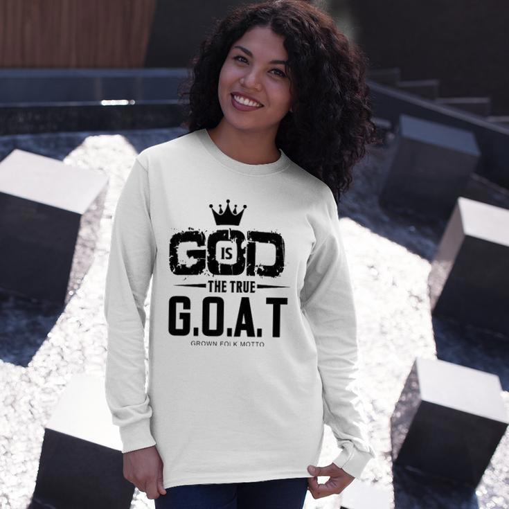 God Is The Greatest Of All Time GOAT Inspirational Long Sleeve T-Shirt T-Shirt Gifts for Her