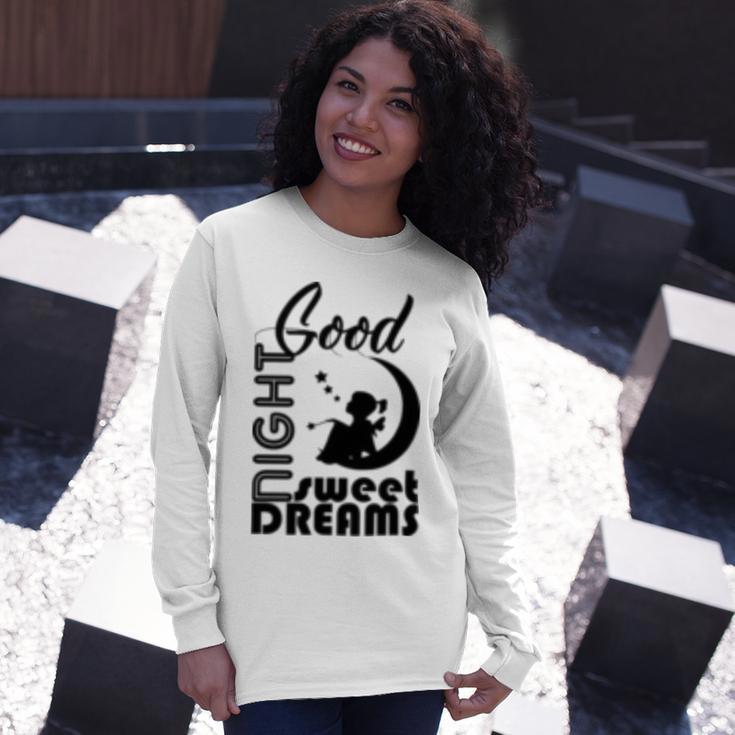 Good Night Sweet Dreams Unisex Long Sleeve Gifts for Her