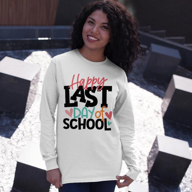 Happy Last Day Of School Funny V3 Unisex Long Sleeve Gifts for Her