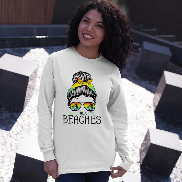 Hola Beaches Beach Vacation Summer For Long Sleeve T-Shirt T-Shirt Gifts for Her