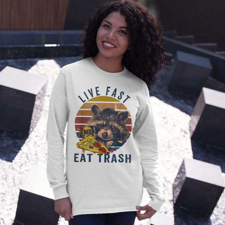 Live Fast Eat Trash 789 Shirt Unisex Long Sleeve Gifts for Her