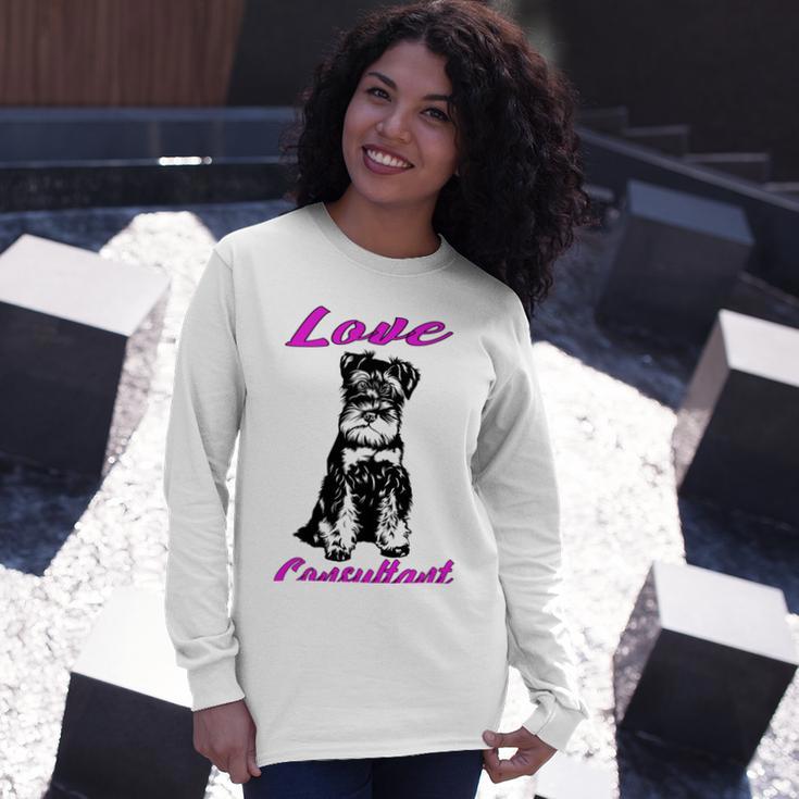 Miniature Schnauzer At Home Love Consultant Multi Tasking Dog Unisex Long Sleeve Gifts for Her