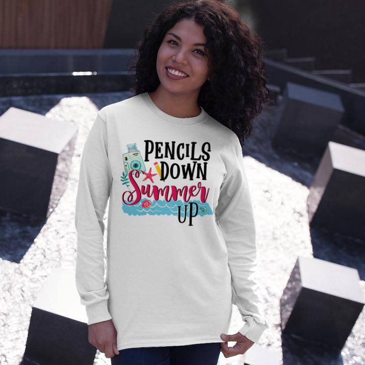 Pencils Down Summer Up Unisex Long Sleeve Gifts for Her