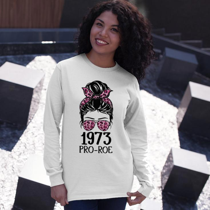 Pro 1973 Roe Pro Choice 1973 Rights Feminism Protect Long Sleeve T-Shirt T-Shirt Gifts for Her