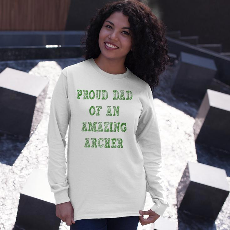 Proud Dad Of An Amazing Archer School Pride Long Sleeve T-Shirt T-Shirt Gifts for Her
