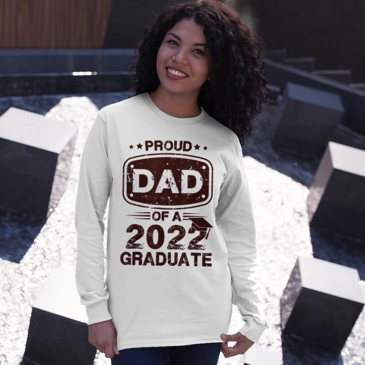 Proud Dad Of A Class Of 2022 Graduate Senior Graduation Best Long Sleeve T-Shirt T-Shirt Gifts for Her