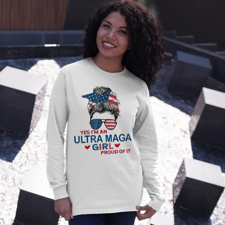 Yes Im An Ultra Maga Girl Proud Of It Usa Flag Messy Bun Long Sleeve T-Shirt T-Shirt Gifts for Her