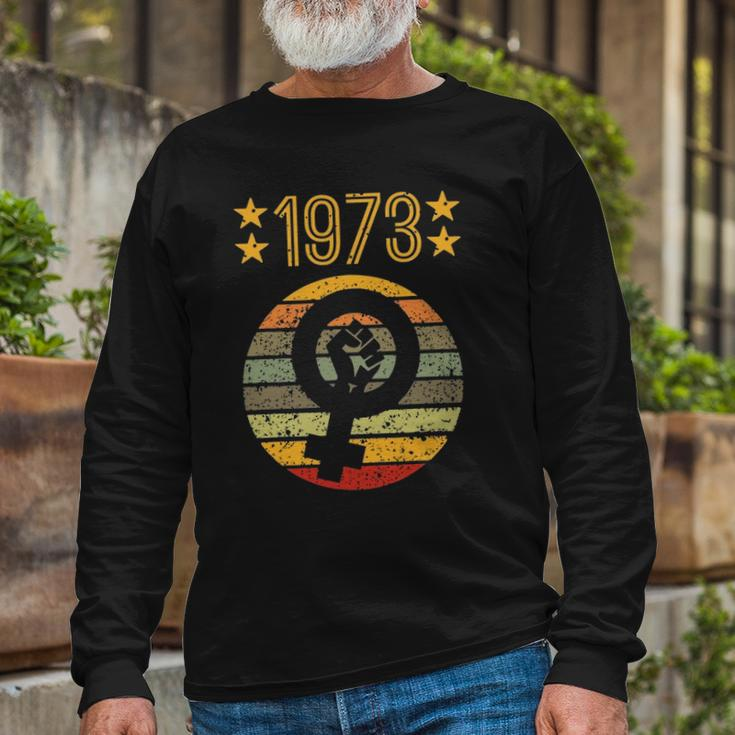 1973 Rights Feminist Vintage Pro Choice Long Sleeve T-Shirt T-Shirt Gifts for Old Men