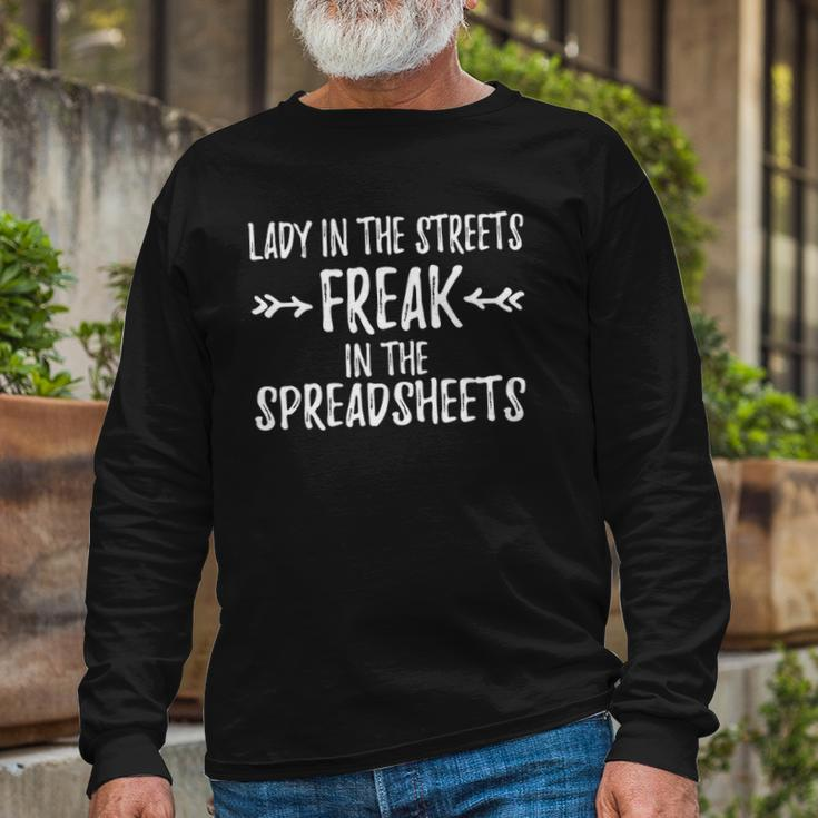 Accountant Lady In The Sheets Freak In The Spreadsheets Long Sleeve T-Shirt T-Shirt Gifts for Old Men