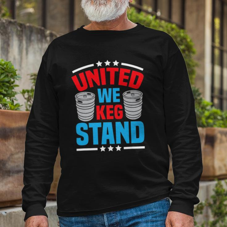 Alcohol United We Keg Stand Patriotic 4Th Of July Long Sleeve T-Shirt T-Shirt Gifts for Old Men
