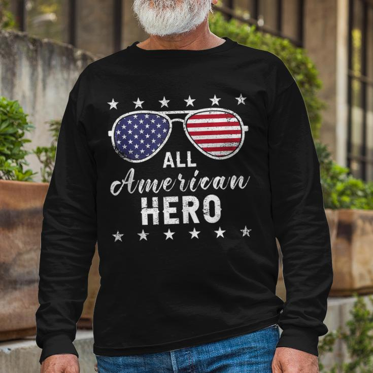 All American Hero Dad 4Th Of July Sunglasses Fathers Day Long Sleeve T-Shirt Gifts for Old Men