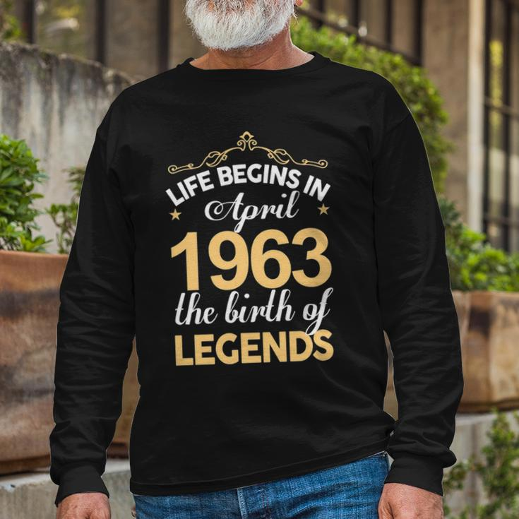 April 1963 Birthday Life Begins In April 1963 V2 Long Sleeve T-Shirt Gifts for Old Men