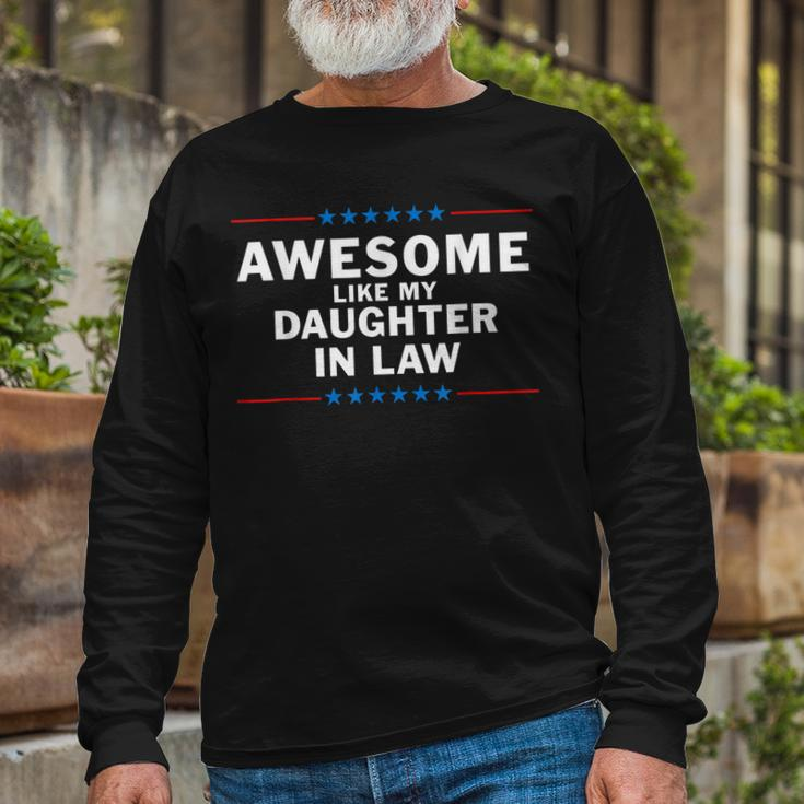 Awesome Like My Daughter In Law V2 Long Sleeve T-Shirt Gifts for Old Men
