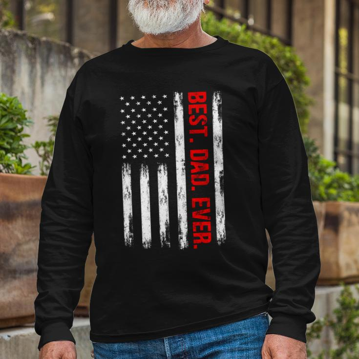 Best Dad Ever American Flag Proud Dad From Daughter Son Long Sleeve T-Shirt Gifts for Old Men