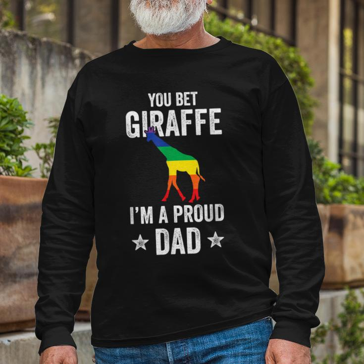 You Bet Giraffe Im A Proud Dad Lgbt Rainbow Long Sleeve T-Shirt Gifts for Old Men