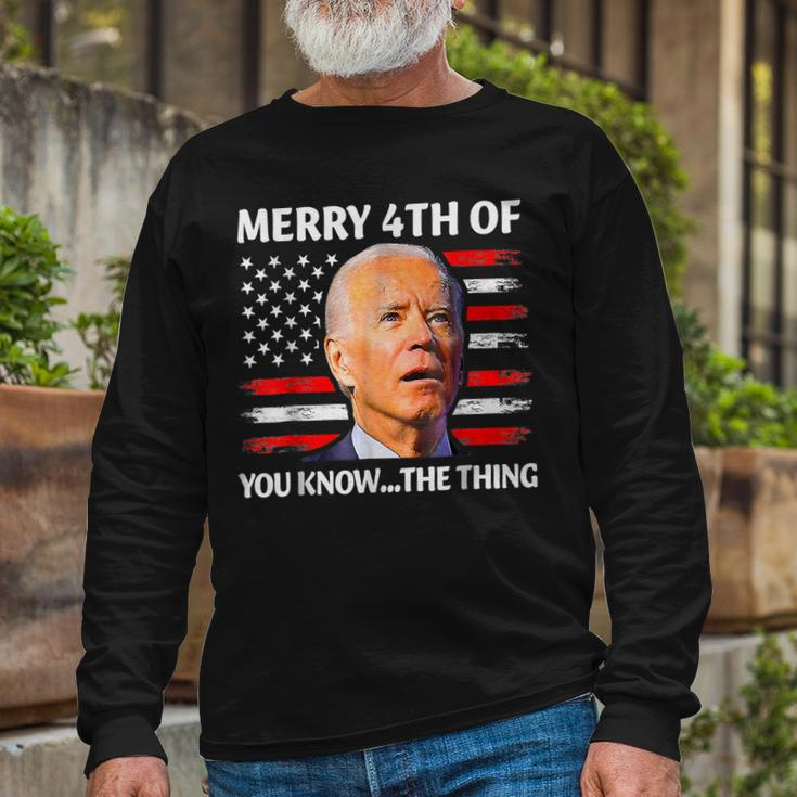 Biden Confused Merry Happy 4Th Of You Know The Thing Long Sleeve T-Shirt Gifts for Old Men