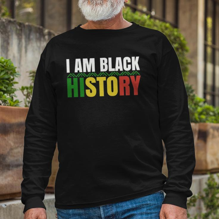 I Am Black History Bhm African Pride Black History Month Long Sleeve T-Shirt Gifts for Old Men