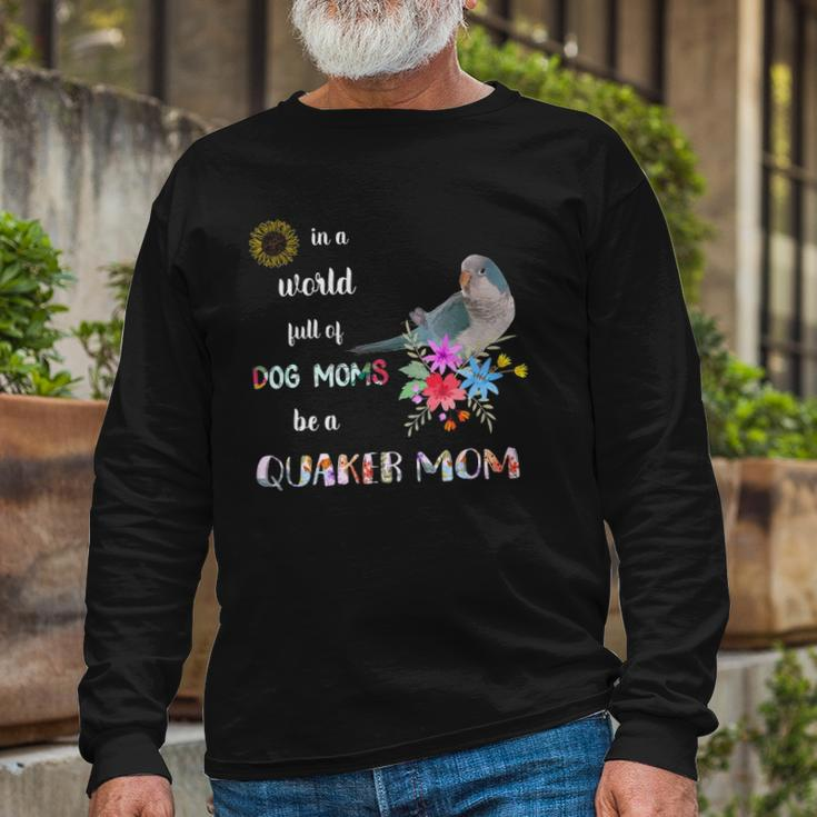 Be A Blue Quaker Parrot Bird Mom Mother Long Sleeve T-Shirt T-Shirt Gifts for Old Men