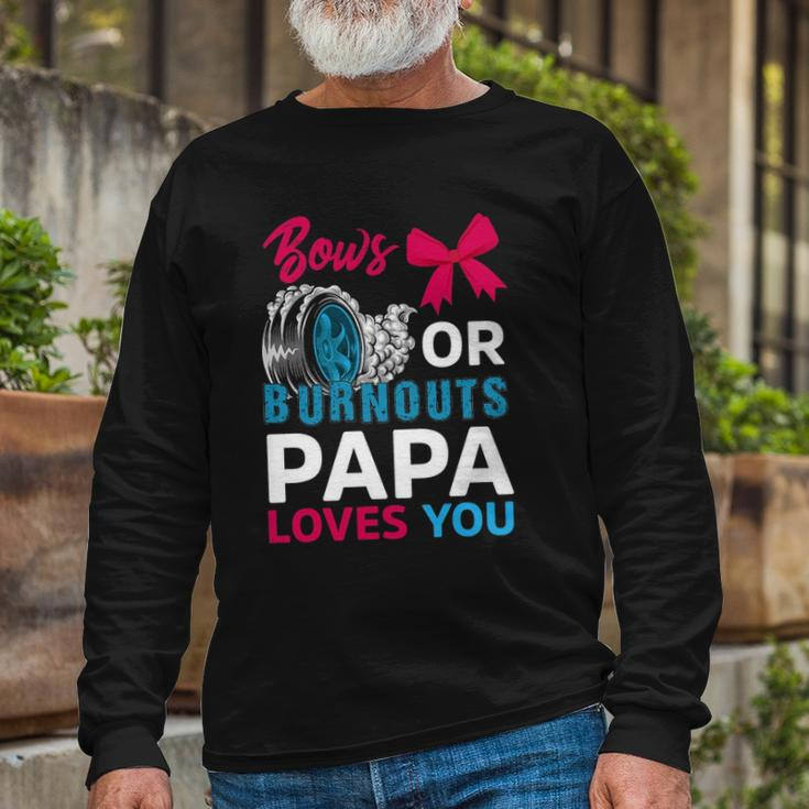 Burnouts Or Bows Papa Loves You Gender Reveal Party Baby Long Sleeve T-Shirt T-Shirt Gifts for Old Men