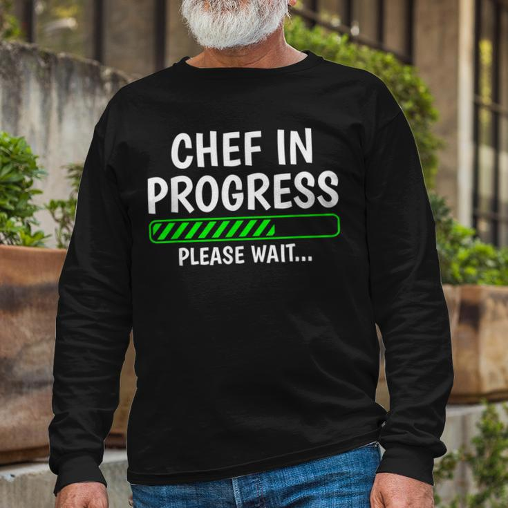 Chef In Progress Cook Sous Chef Culinary Cuisine Student Long Sleeve T-Shirt Gifts for Old Men