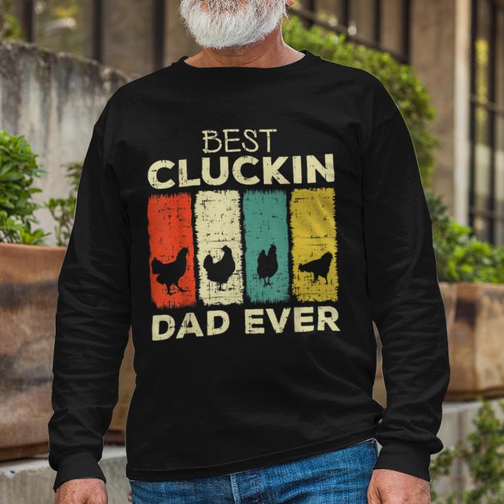 Chicken Chicken Chicken Best Cluckin Dad Ever V4 Long Sleeve T-Shirt Gifts for Old Men