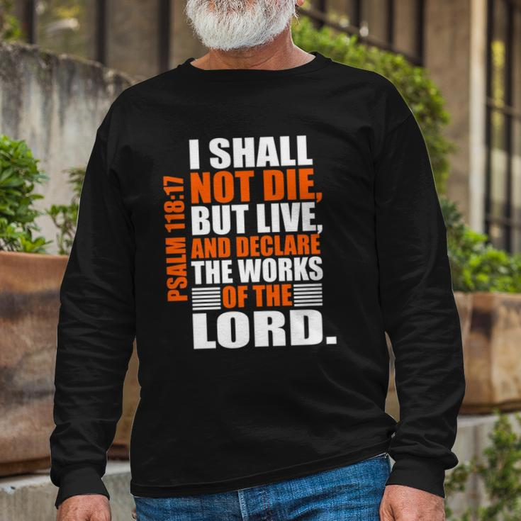 Christerest Psalm 11817 Christian Bible Verse Affirmation Long Sleeve T-Shirt Gifts for Old Men