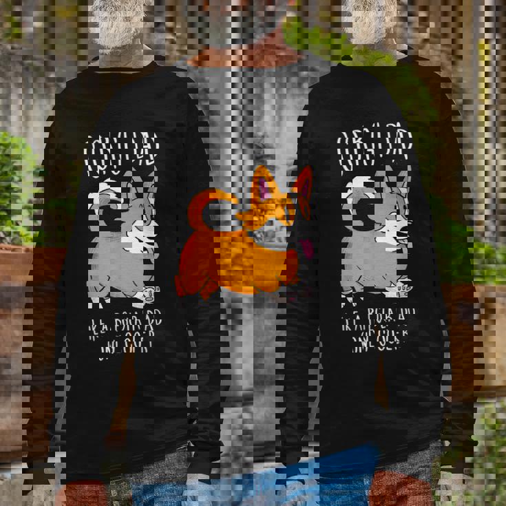 Corgi Dad Like A Regular Dad Only Cooler Corgi Long Sleeve T-Shirt Gifts for Old Men