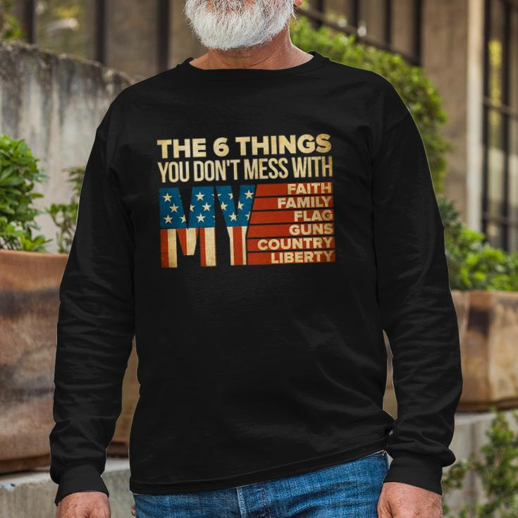 Dont Mess With My Faith Flag Country Gun Liberty 4Th Of July Long Sleeve T-Shirt T-Shirt Gifts for Old Men