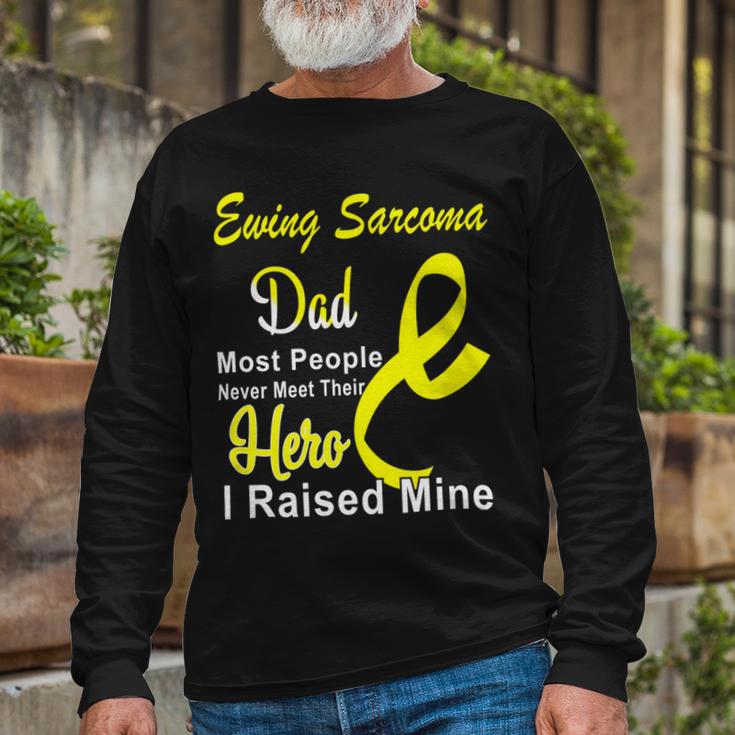 Ewings Sarcoma Dad Most People Never Meet Their Hero I Raised Mine Yellow Ribbon Ewings Sarcoma Ewings Sarcoma Awareness Unisex Long Sleeve Gifts for Old Men