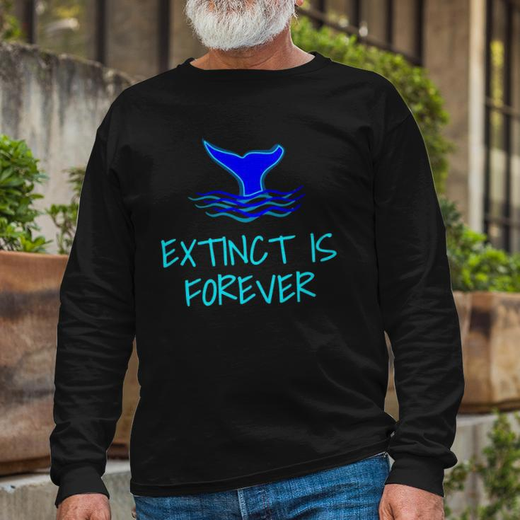 Extinct Is Forever Environmental Protection Whale Long Sleeve T-Shirt T-Shirt Gifts for Old Men
