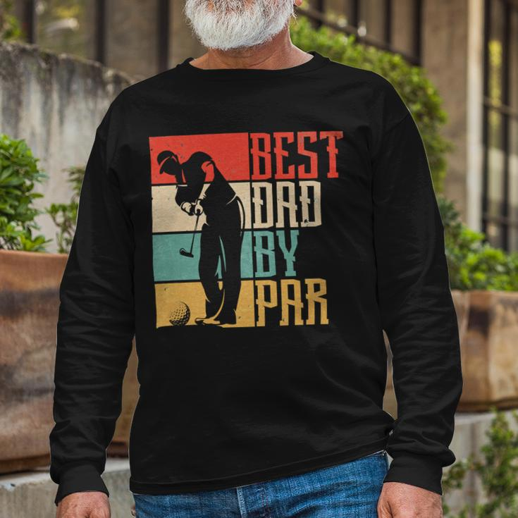 Father Grandpa Best Dad By Par452 Dad Long Sleeve T-Shirt Gifts for Old Men