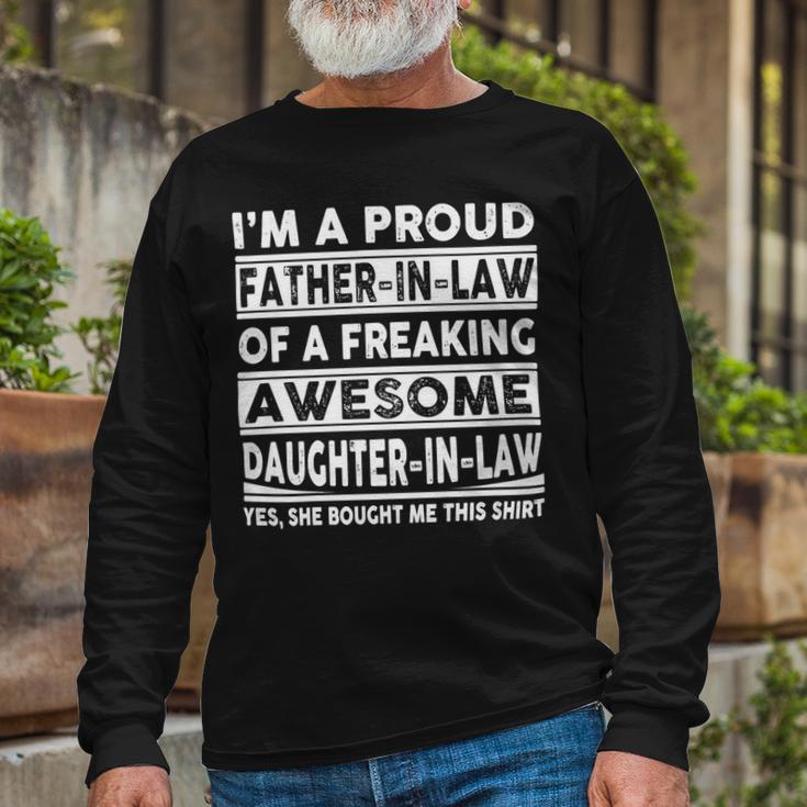 Father Grandpa Im A Proud In Law Of A Freaking Awesome Daughter In Law386 Dad Long Sleeve T-Shirt Gifts for Old Men