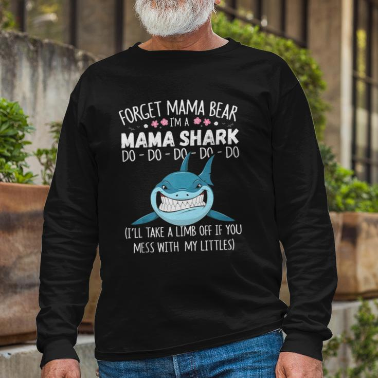Forget Mama Bear Im A Mama Shark Novelty Long Sleeve T-Shirt T-Shirt Gifts for Old Men